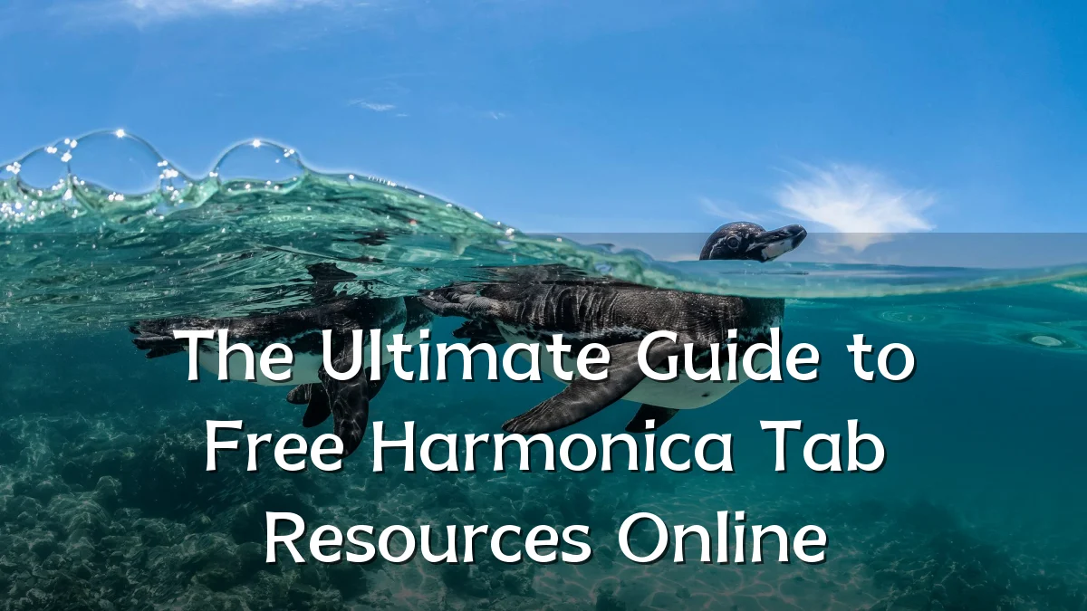 The Ultimate Guide to Free Harmonica Tab Resources Online
