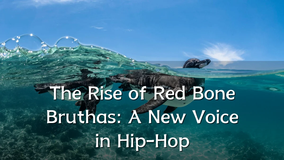 The Rise of Red Bone Bruthas: A New Voice in Hip-Hop