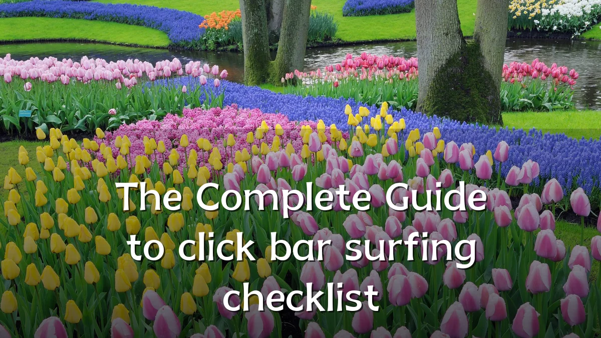 The Complete Guide to click bar surfing checklist