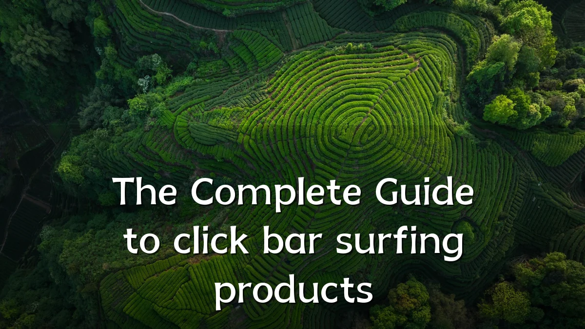 The Complete Guide to click bar surfing products