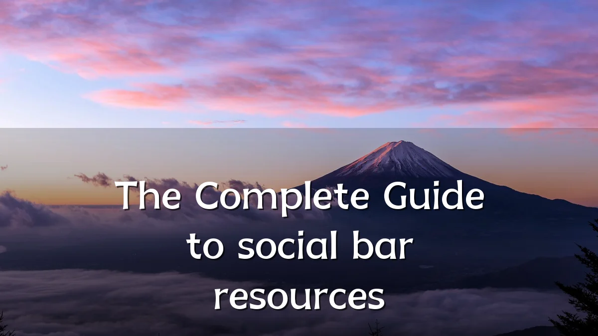 The Complete Guide to social bar resources