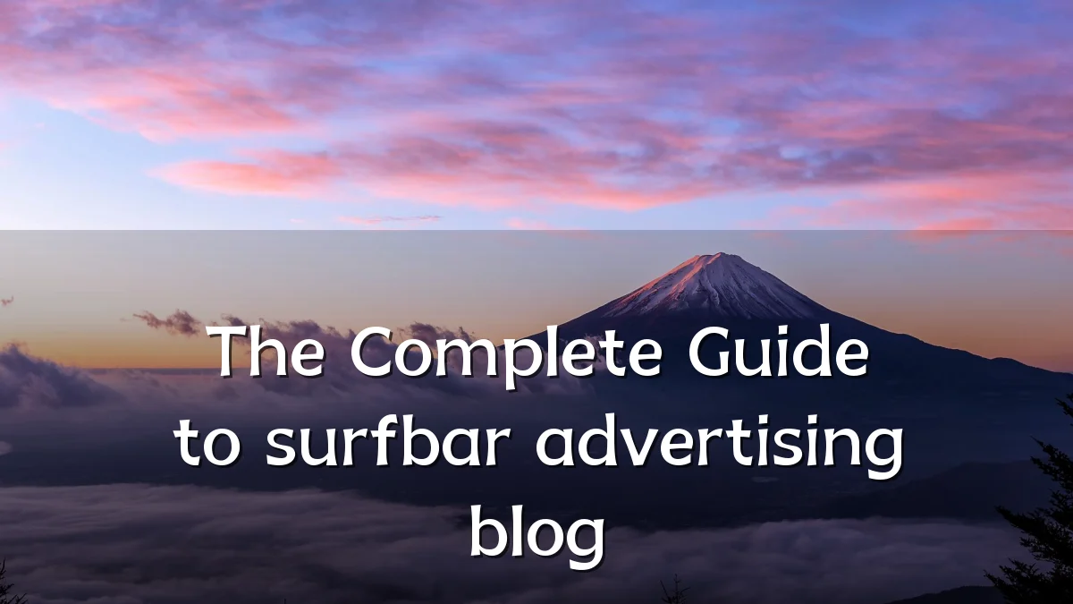 The Complete Guide to surfbar advertising blog