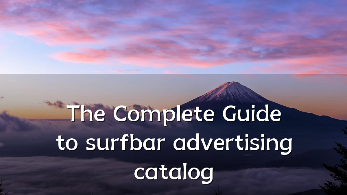 The Complete Guide to surfbar advertising catalog