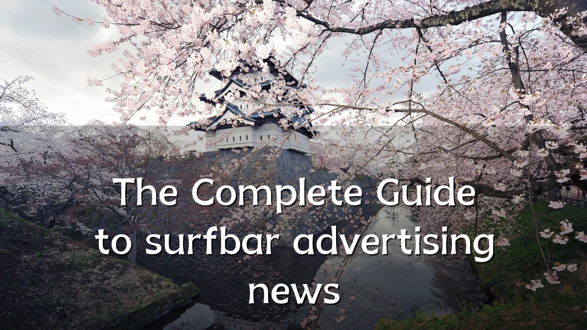 The Complete Guide to surfbar advertising news