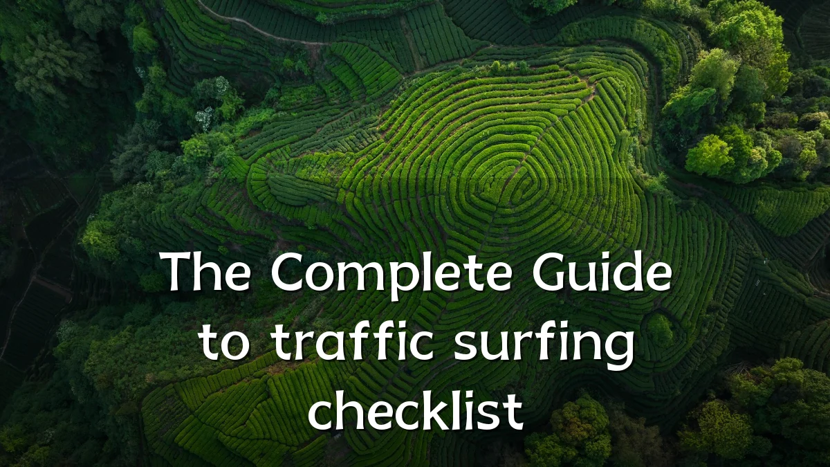 The Complete Guide to traffic surfing checklist