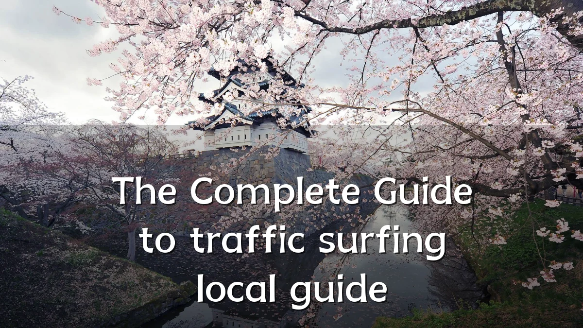 The Complete Guide to traffic surfing local guide