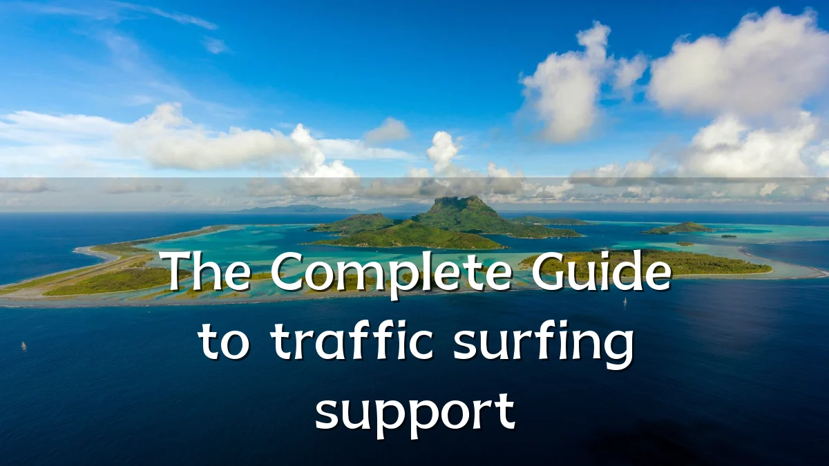 The Complete Guide to traffic surfing support