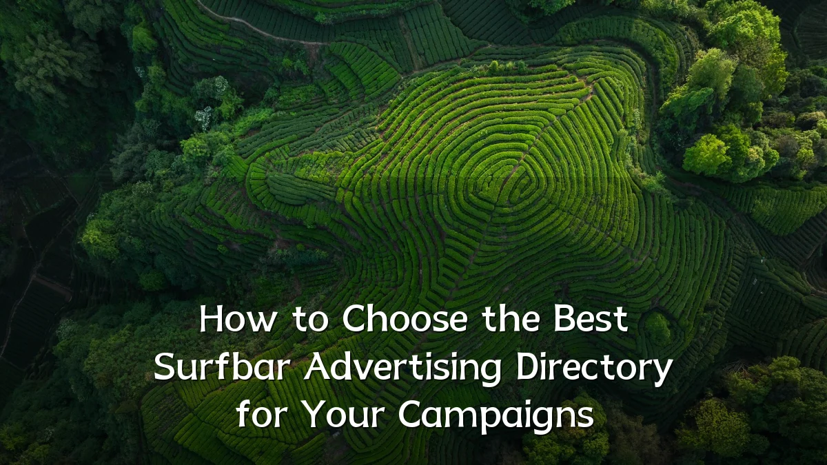 How to Choose the Best Surfbar Advertising Directory for Your Campaigns