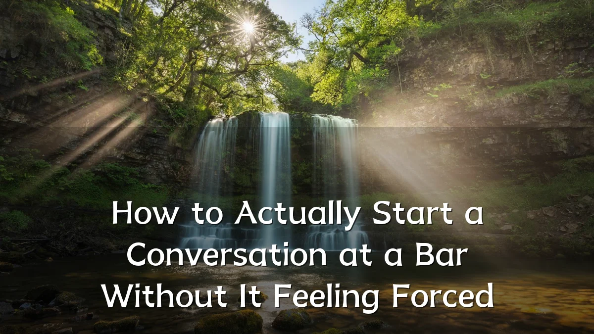 How to Actually Start a Conversation at a Bar Without It Feeling Forced